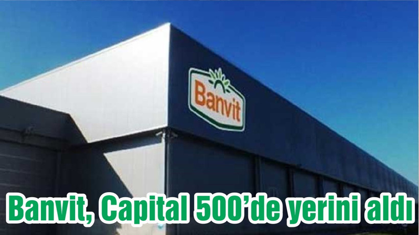 Banvit, Capital 500’de yerini aldı
