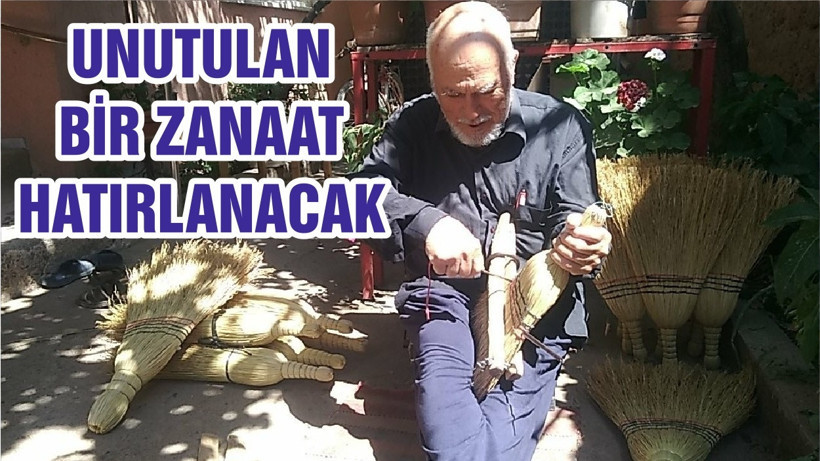 UNUTULAN BİR ZANAAT HATIRLANACAK