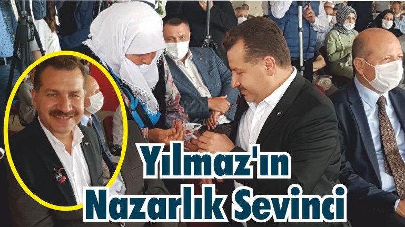 Yılmaz’ın Nazarlık Sevinci
