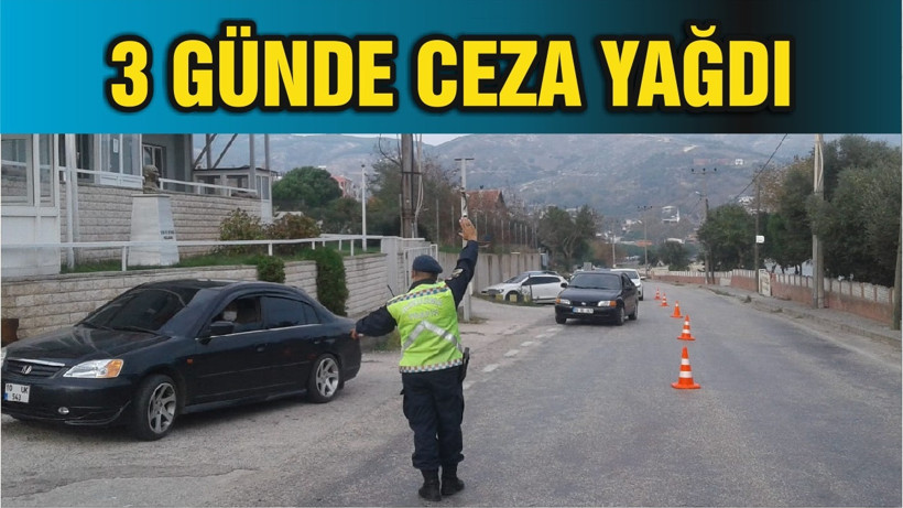 3 günde ceza yağdı