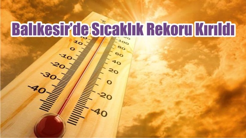 Balıkesir’de En Sıcak Ekim Günü Rekoru