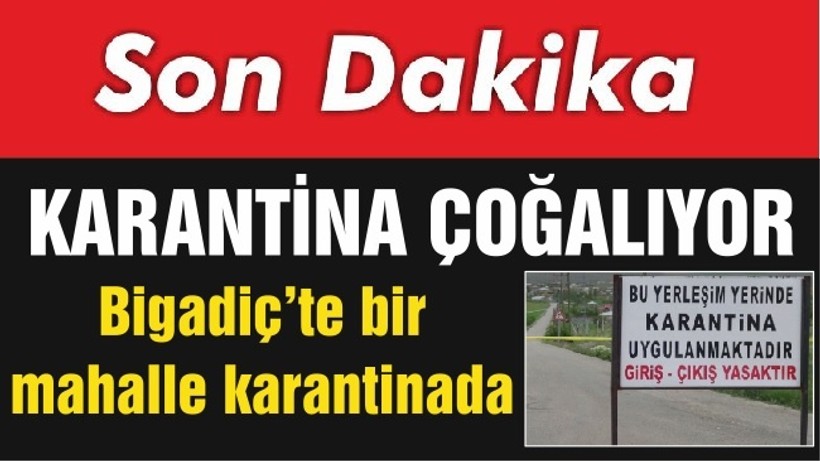 Balıkesir'de Karantina Çoğalıyor
