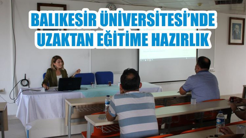 BALIKESİR ÜNİVERSİTESİ’NDE UZAKTAN EĞİTİME HAZIRLIK