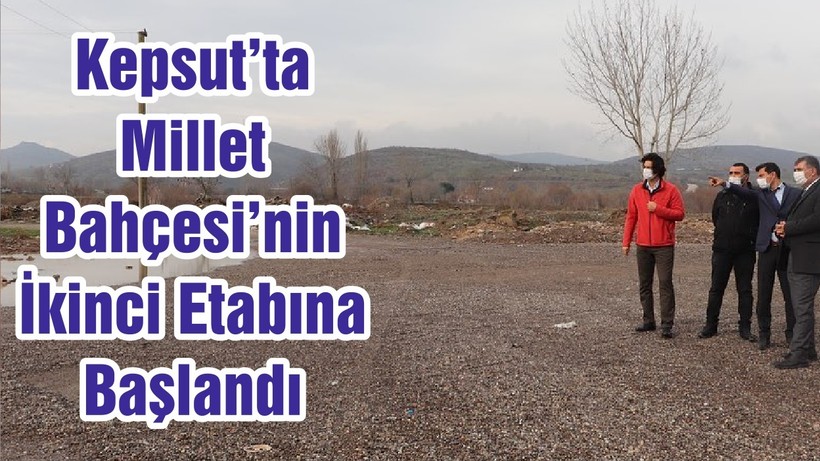 Kepsut’ta Millet Bahçesi’nin İkinci Etabına Başlandı