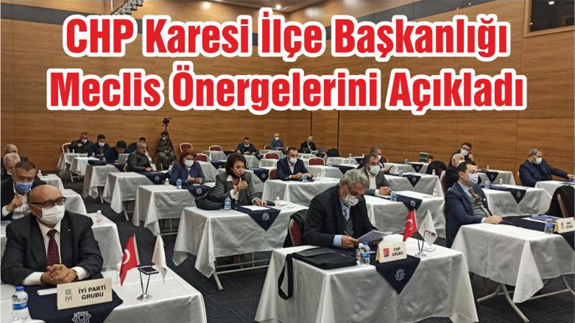 CHP Karesi İlçe Başkanlığı Meclis Önergelerini Açıkladı