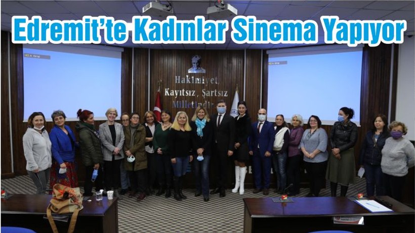 Edreemit’te Kadınlar Sinema Yapıyor