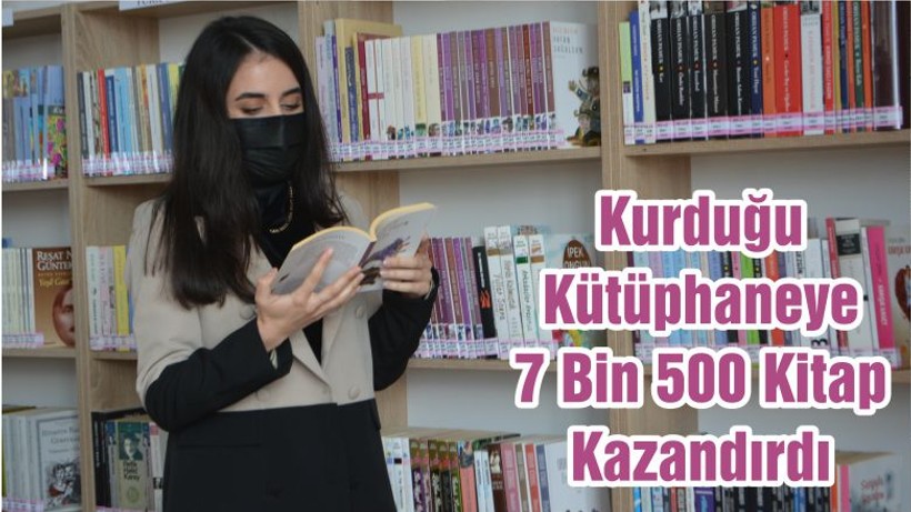 Kurduğu Kütüphaneye 7 Bin 500 Kitap Kazandırdı