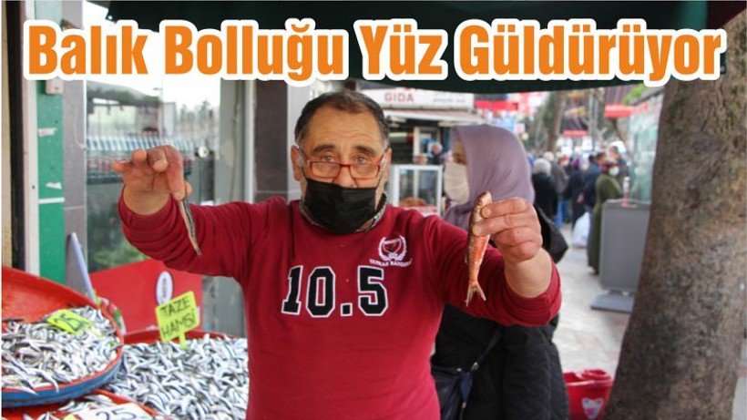 Balık Bolluğu Yüz Güldürüyor