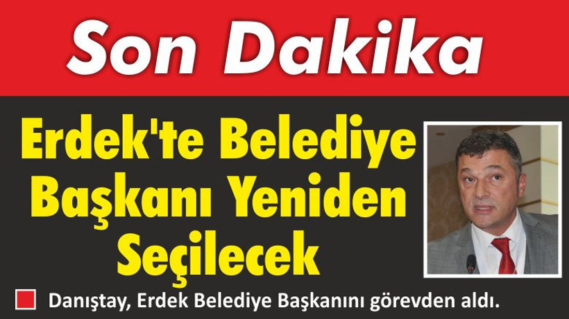 Erdek’te Belediye Başkanı Yeniden Seçilecek