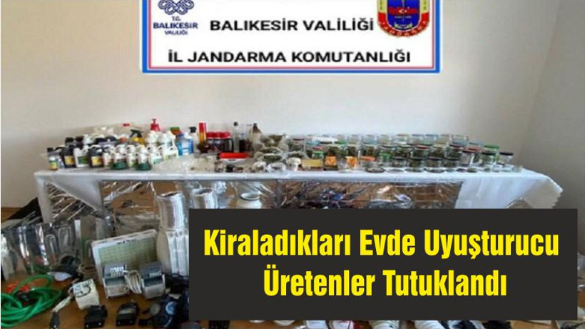 Kiraladıkları Evde Uyuşturucu Üretenler Tutuklandı