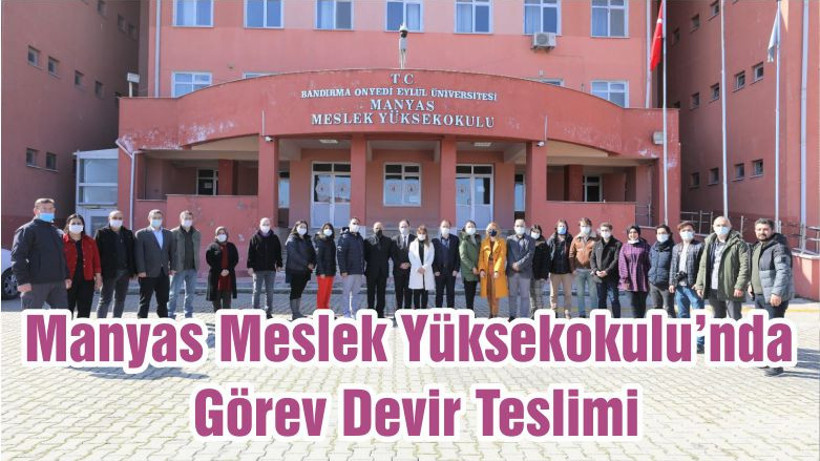 Manyas Meslek Yüksekokulu’nda Görev Devir Teslimi