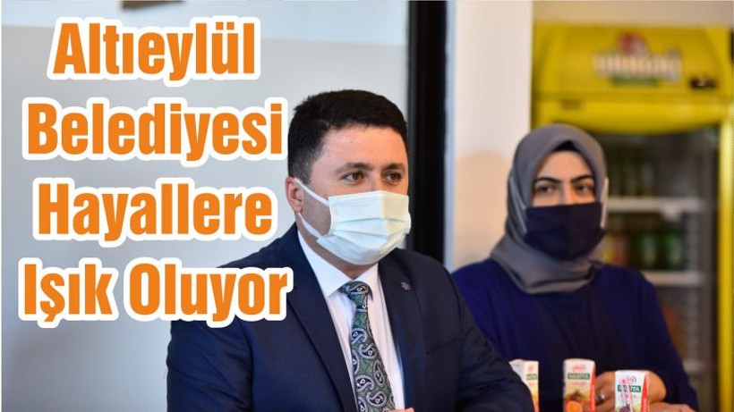 Altıeylül Belediyesi Hayallere Işık Oluyor