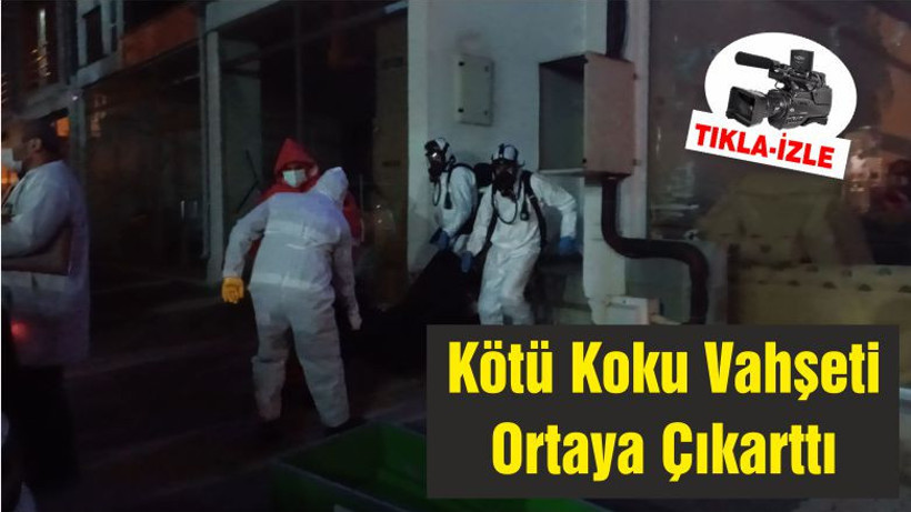 Kötü Koku Vahşeti Ortaya Çıkarttı