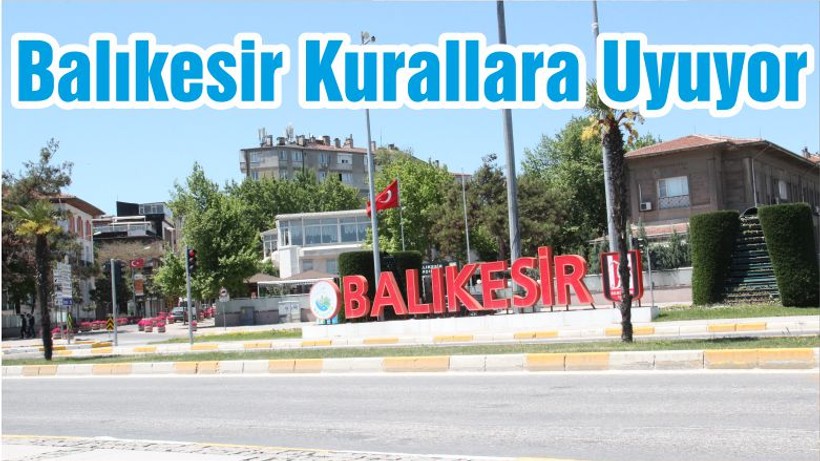 Balıkesir Kurallara Uyuyor