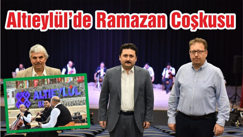 Altıeylül’de Ramazan Coşkusu