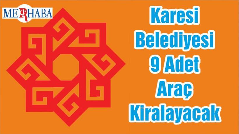 Karesi Belediyesi 9 Adet Araç Kiralayacak