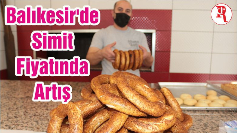 Balıkesir'de Simit Fiyatında Artış