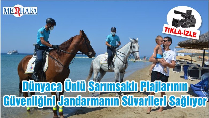 Dünyaca Ünlü Sarımsaklı Plajlarının Güvenliğini Jandarmanın Süvarileri Sağlıyor