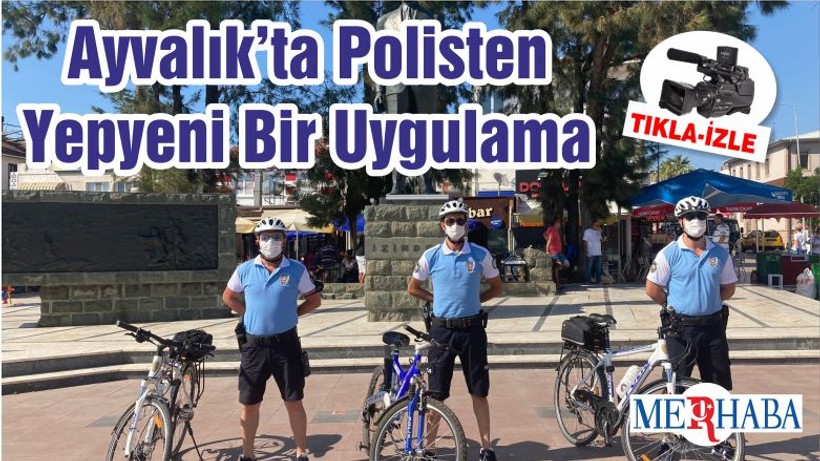 Ayvalık’ta Polisten Yepyeni Bir Uygulama