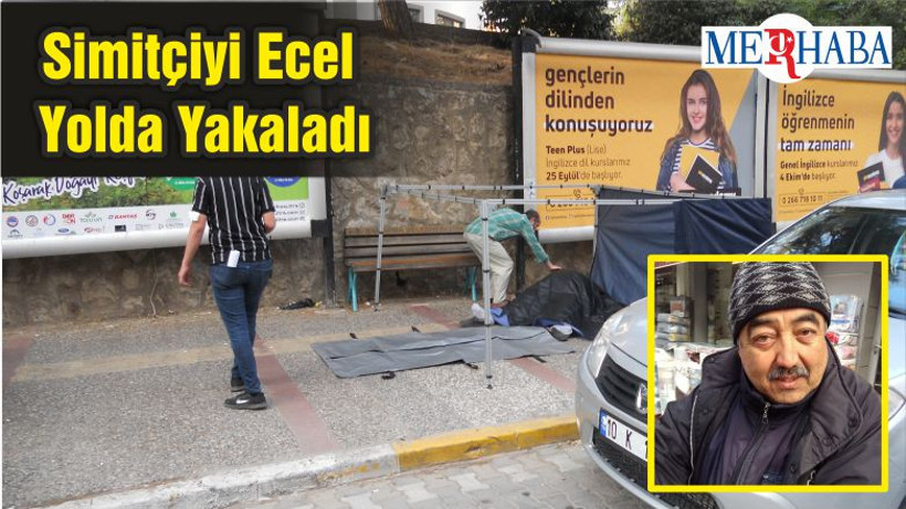 Simitçiyi Ecel Yolda Yakaladı