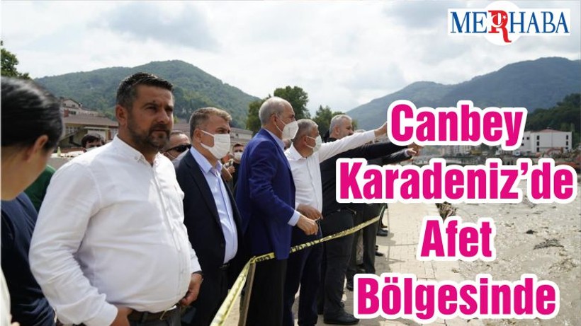 Canbey Karadeniz’de Afet Bölgesinde