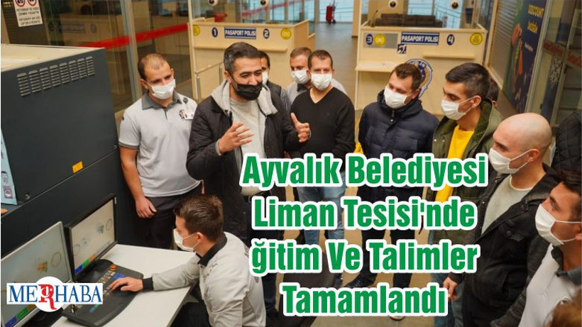Ayvalık Belediyesi Liman Tesisi'nde Eğitim Ve Talimler Tamamlandı