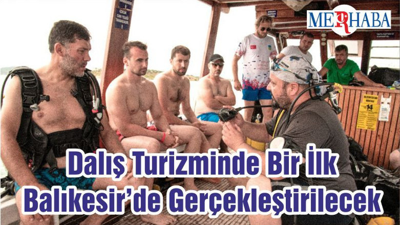 Dalış Turizminde Bir İlk Balıkesir’de Gerçekleştirilecek