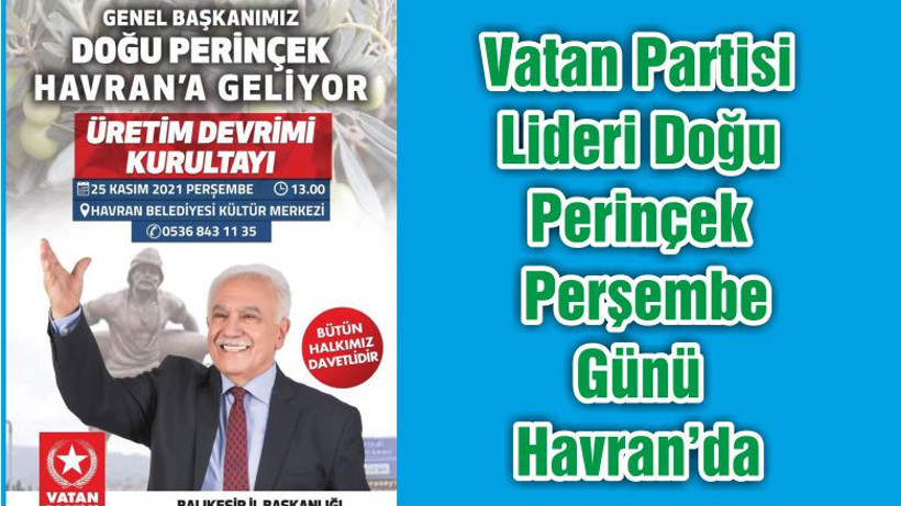 Vatan Partisi Lideri Doğu Perinçek Perşembe Günü Havran’da