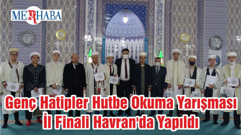 Genç Hatipler Hutbe Okuma Yarışması İl Finali Havran'da Yapıldı