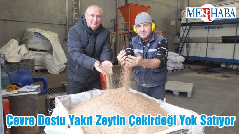 Çevre Dostu Yakıt Zeytin Çekirdeği Yok Satıyor
