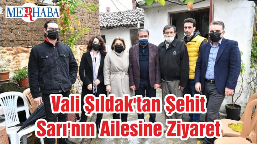 Vali Şıldak'tan Şehit Sarı'nın Ailesine Ziyaret