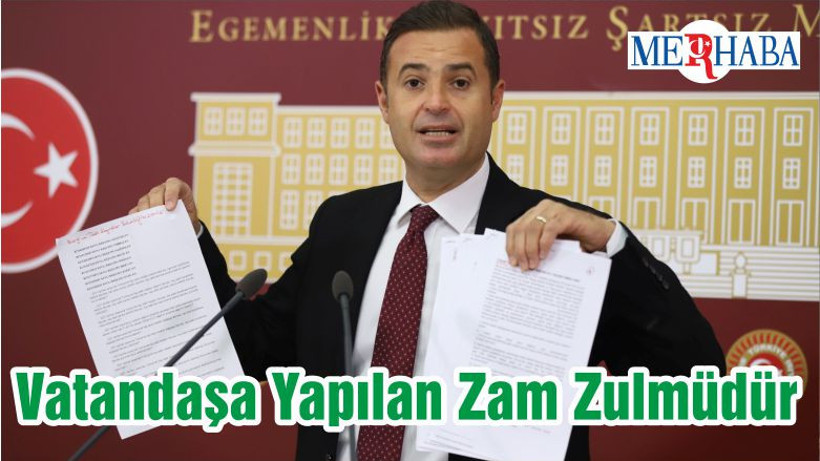 Vatandaşa Yapılan Zam Zulmüdür
