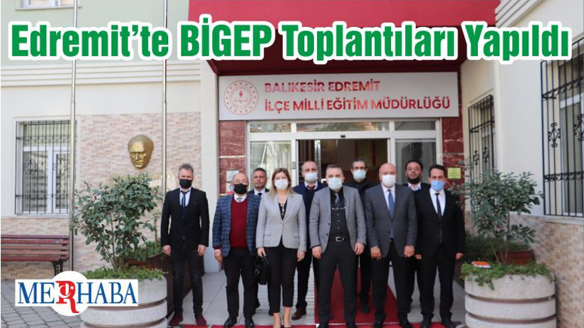 Edremit’te BİGEP Toplantıları Yapıldı