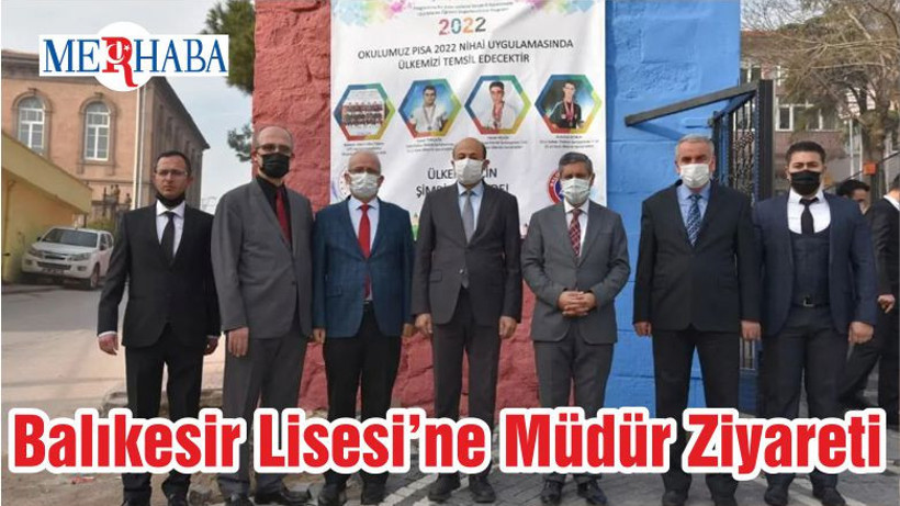 Balıkesir Lisesi’ne Müdür Ziyareti
