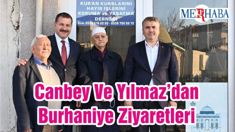 Canbey Ve Yılmaz’dan Burhaniye Ziyaretleri