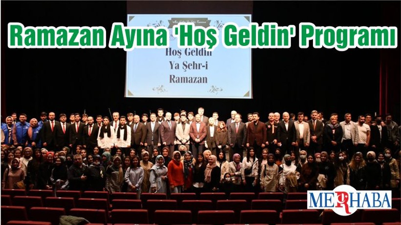Ramazan Ayına 'Hoş Geldin' Programı