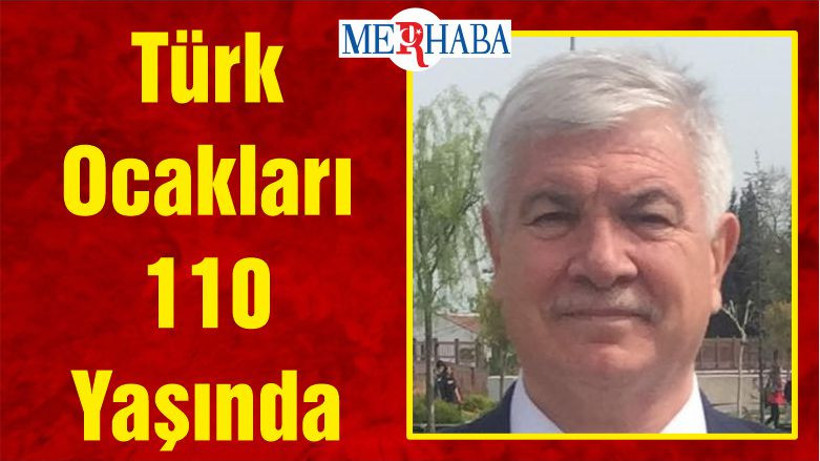 Türk Ocakları 110 Yaşında