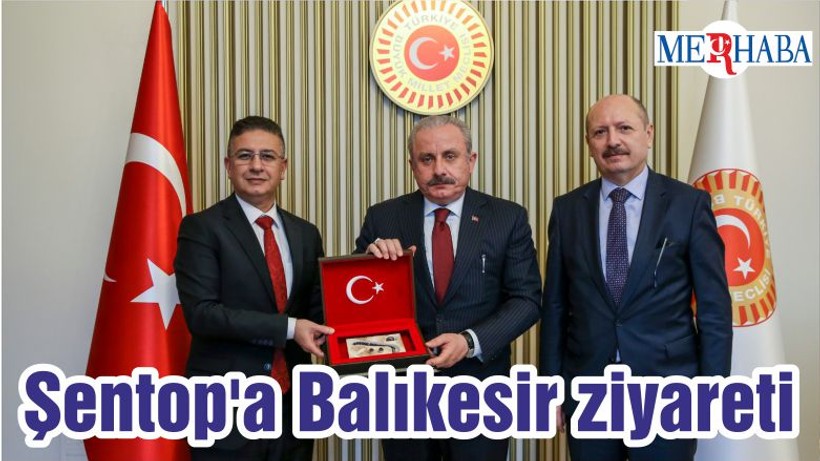 Şentop'a Balıkesir ziyareti