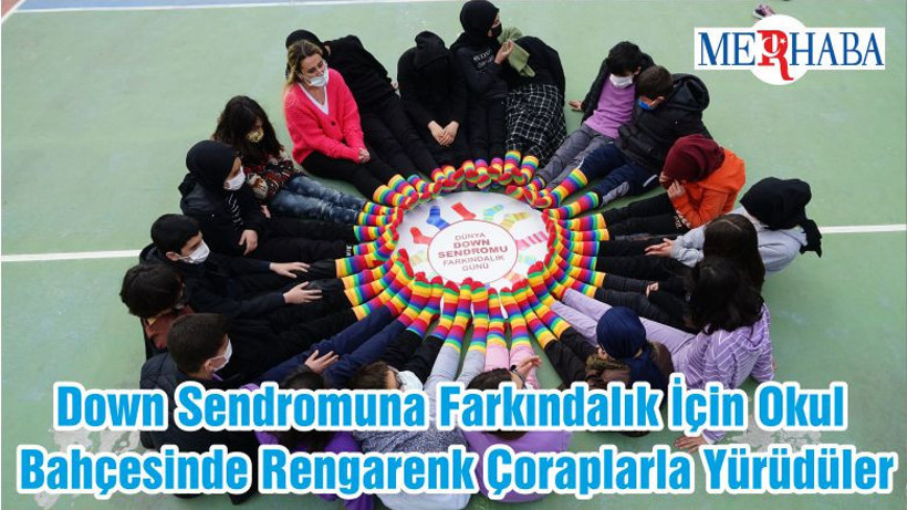 Down Sendromuna Farkındalık İçin Okul Bahçesinde Rengarenk Çoraplarla Yürüdüler