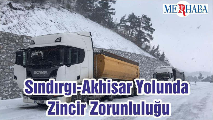 Sındırgı-Akhisar Yolunda Zincir Zorunluluğu