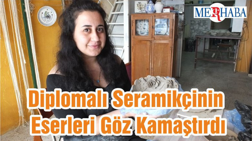 Balıkesir’de Diplomalı Seramikçinin Eserleri Göz Kamaştırdı