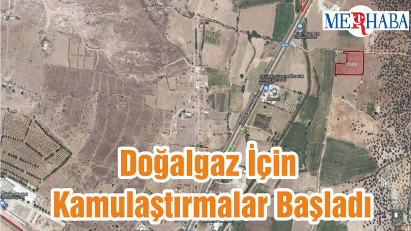 Doğalgaz İçin Kamulaştırmalar Başladı