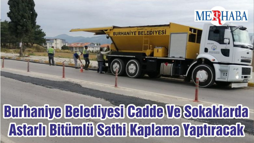 Burhaniye Belediyesi Cadde Ve Sokaklarda Astarlı Bitümlü Sathi Kaplama Yaptıracak