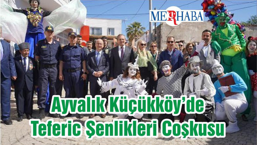Ayvalık Küçükköy’de Teferic Şenlikleri Coşkusu