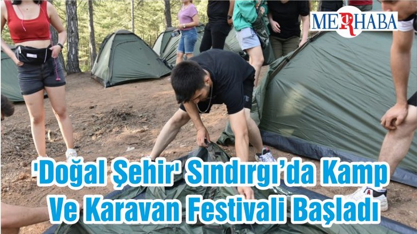 'Doğal Şehir' Sındırgı’da Kamp Ve Karavan Festivali Başladı