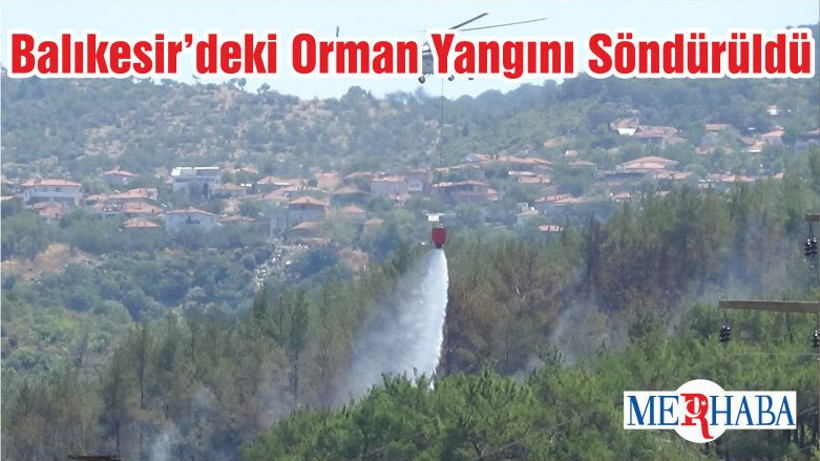 Balıkesir’deki Orman Yangını Söndürüldü