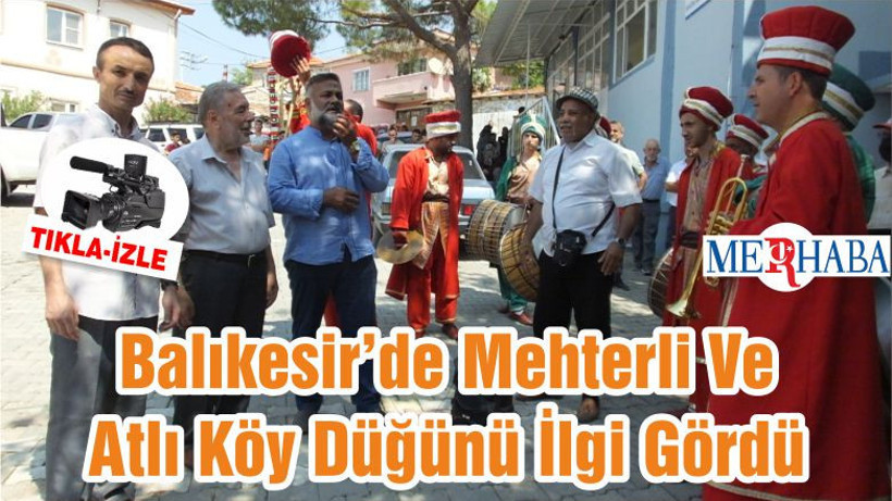 Balıkesir’de Mehterli Ve Atlı Köy Düğünü İlgi Gördü