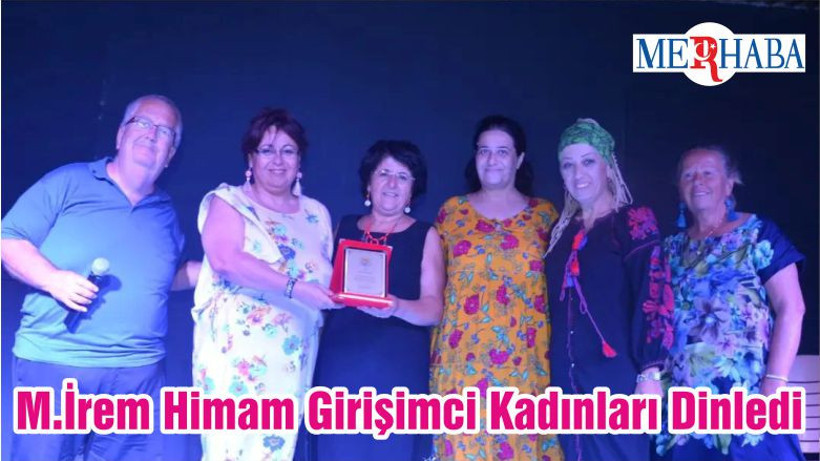 M.İrem Himam Girişimci Kadınları Dinledi