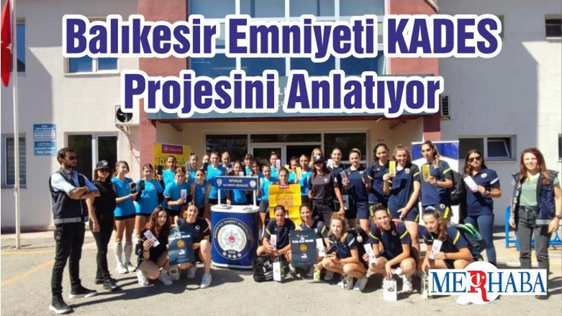 Balıkesir Emniyeti KADES Projesini Anlatıyor