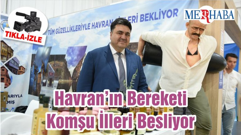 Havran’ın Bereketi Komşu İlleri Besliyor